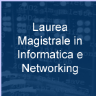 Laurea Magistrale in Informatica e Networking